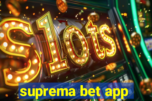 suprema bet app